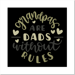 Grandpas Are Dads Without Rules Posters and Art